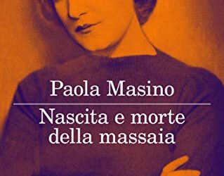 Nascita e morte di una massaia di Paola Masino
