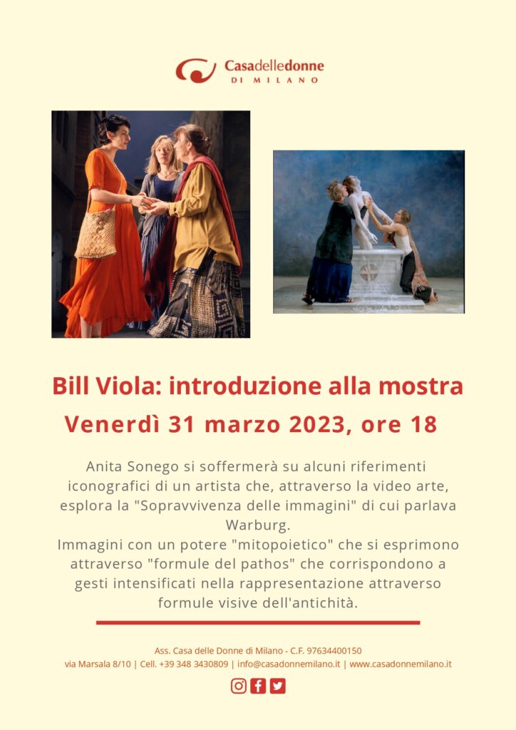 Il Corridoio del Venerdì con Anita Sonego - Introduzione alla imprescindibile mostra di Bill Viola a Palazzo Reale @ Casa delle Donne di Milano