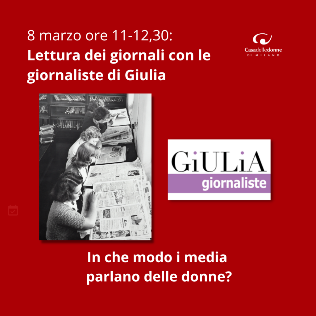 Lettura dei giornali con le giornaliste di Giulia. Speciale 8 Marzo! @ Casa delle Donne di Milano