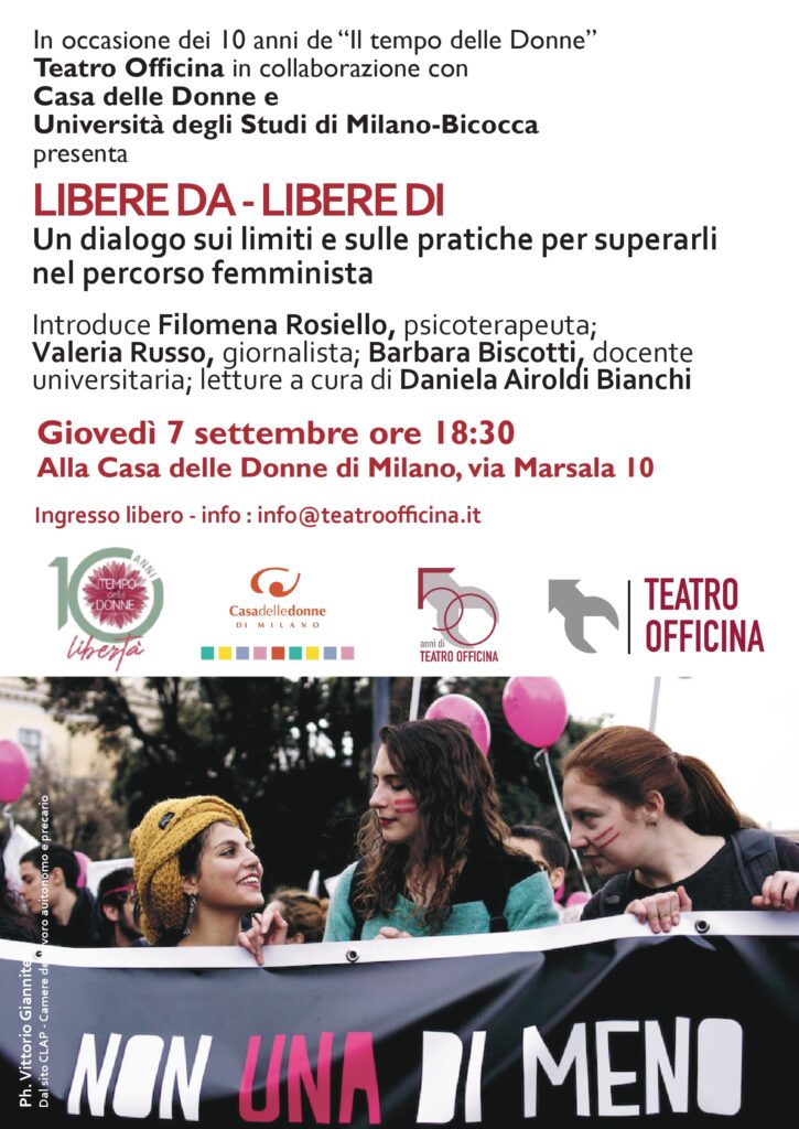 Il Tempo delle Donne: "Libere da - Libere di" - Un dialogo sui limiti e sulle pratiche per superarli, nel percorso femminista. @ Casa delle Donne di Milano